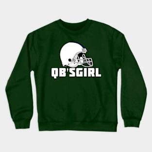 QB'S GIRL Crewneck Sweatshirt